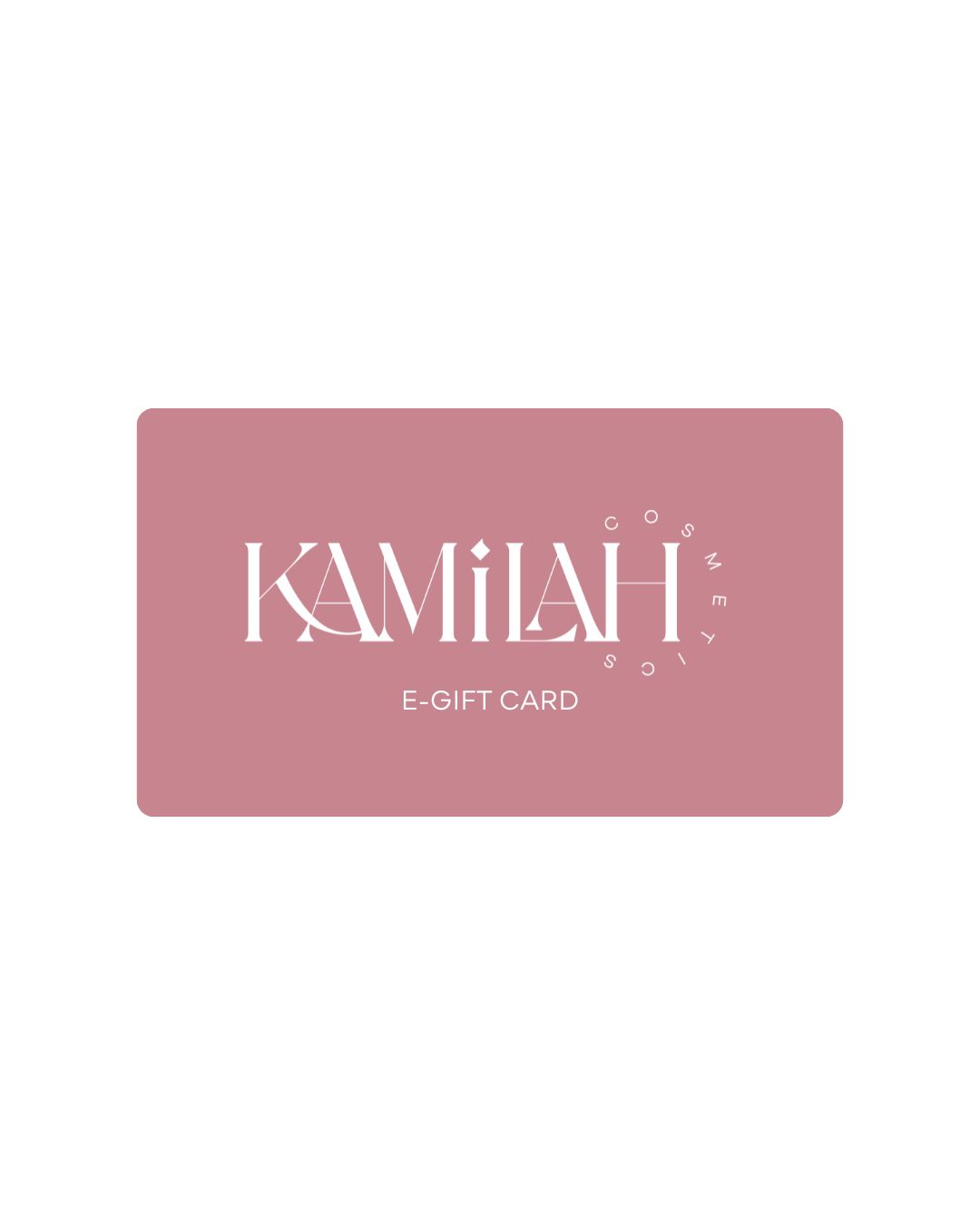 Kamilah E-Gift Card